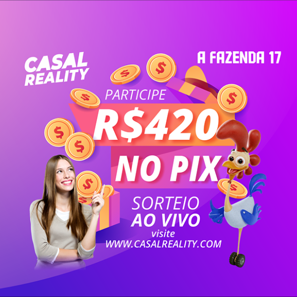 🎉 MEGA SORTEIO DE R$420 NA FINAL DE A FAZENDA 17 🎉